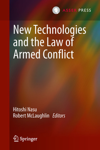 New Technologies and the Law of Armed Conflict book cover by 