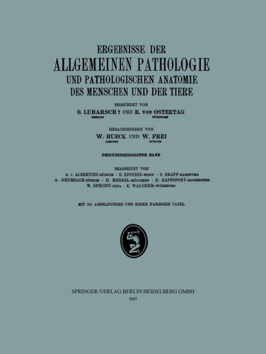 Ergebnisse der Allgemeinen Pathologie und Pathologischen Anatomie des Menschen und der Tiere book cover by W. Hueck, W. Frei, A. v. Albertini, E. Epstein, S. Gräff, A. Grumbach, H. Merkel, E. Rappoport, W. Specht, K. Walcher
