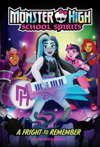 A Fright to Remember (Monster High School Spirits #1) (Monster High School Spirits) book cover by Mattel, Adrianna Cuevas