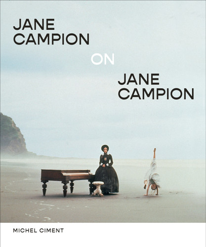 Jane Campion on Jane Campion: Interviews book cover by Michel Ciment