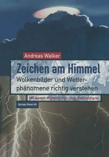 Zeichen am Himmel: Wolkenbilder und Wetterphänomene richtig verstehen book cover by Andreas Walker