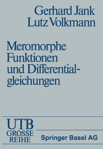 Einführung in die Theorie der ganzen und meromorphen Funktionen mit Anwendungen auf Differentialgleichungen book cover by JANK, VOLKMANN