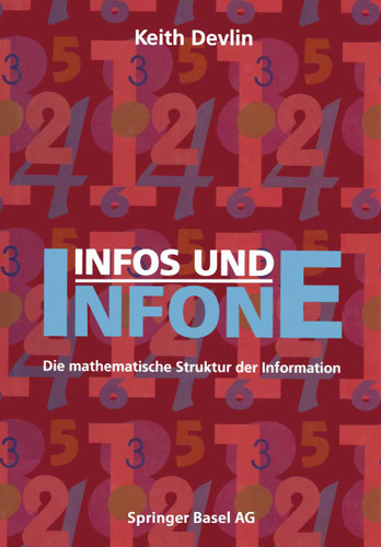 Infos und Infone: Die mathematische Struktur der Information book cover by DEVLIN