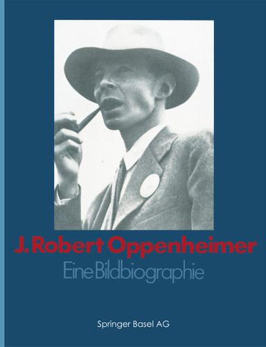 J. Robert Oppenheimer: Eine Bildbiographie book cover by GOODCHILD