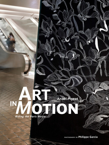 Art in Motion: Riding the Paris Metro book cover by Anaël Pigeat