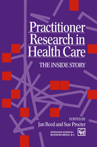 Practitioner Research in Health Care book cover by Sue Procter Jan Reed