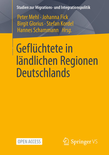Geflüchtete in ländlichen Regionen Deutschlands (Studien zur Migrations- und Integrationspolitik) book cover by 