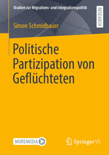 Politische Partizipation von Geflüchteten (Studien zur Migrations- und Integrationspolitik) book cover by Simon Schmidbauer