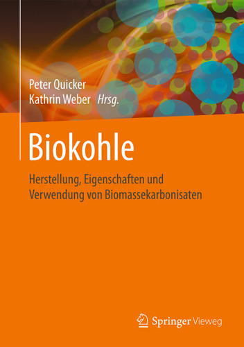 Biokohle: Herstellung, Eigenschaften und Verwendung von Biomassekarbonisaten book cover by 