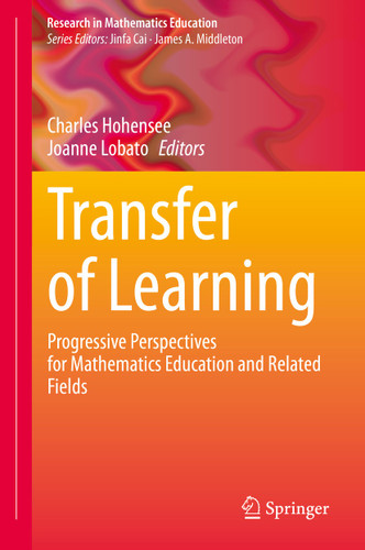 Transfer of Learning: Progressive Perspectives for Mathematics Education and Related Fields (Research in Mathematics Education) book cover by 
