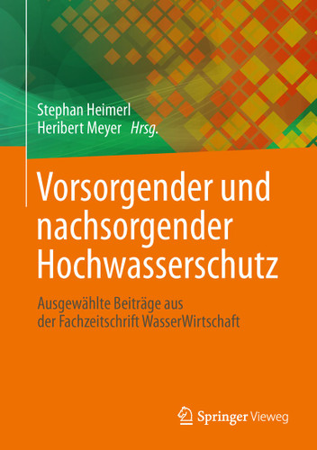 Vorsorgender und nachsorgender Hochwasserschutz: Ausgewählte Beiträge aus der Fachzeitschrift WasserWirtschaft book cover by 