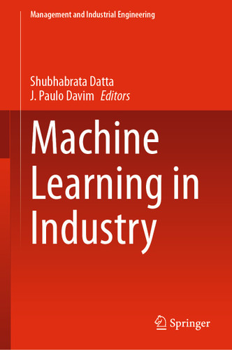 Machine Learning in Industry (Management and Industrial Engineering) book cover by 