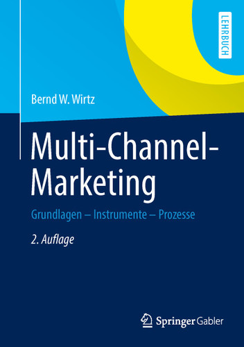 Multi-Channel-Marketing: Grundlagen - Instrumente - Prozesse book cover by Bernd W. Wirtz