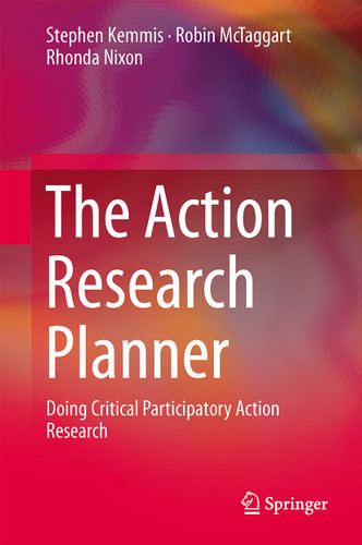 The Action Research Planner: Doing Critical Participatory Action Research book cover by Stephen Kemmis, Robin McTaggart, Rhonda Nixon