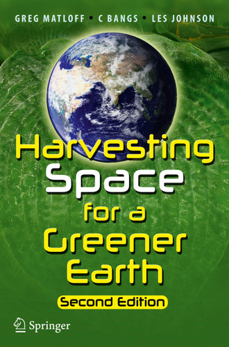Harvesting Space for a Greener Earth book cover by Greg Matloff, C Bangs, Les Johnson