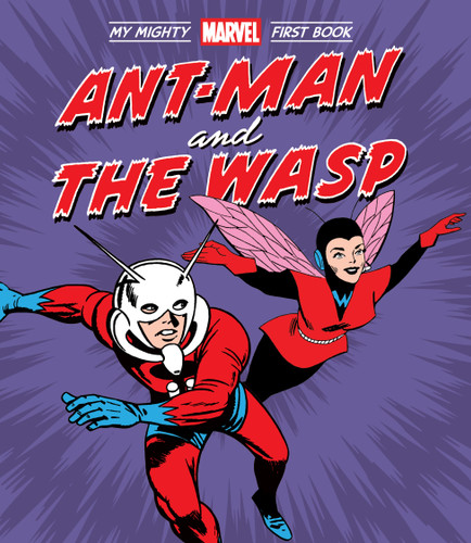 Ant-Man and the Wasp: My Mighty Marvel First Book (My Mighty Marvel First Book) book cover by Marvel Marvel Entertainment