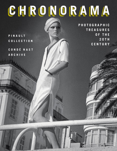 Chronorama: Photographic Treasures of the 20th Century book cover by The Pinault Collection, Conde Nast Archive