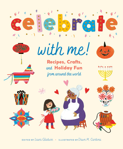 Celebrate with Me!: Recipes, Crafts, and Holiday Fun from Around the World book cover by 