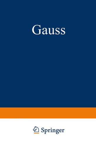 Gauss: Ein Umriss Seines Lebens und Wirkens book cover by Friedrich August Theodor Winnecke