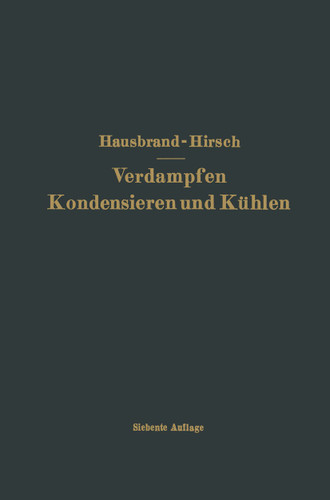 Verdampfen Kondensieren und Kühlen book cover by Eugen Hausbrand, Moritz Hirsch