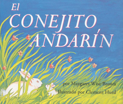 El conejito andarín: The Runaway Bunny (Spanish edition) book cover by Margaret Wise Brown