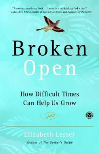 Broken Open: How Difficult Times Can Help Us Grow Cover