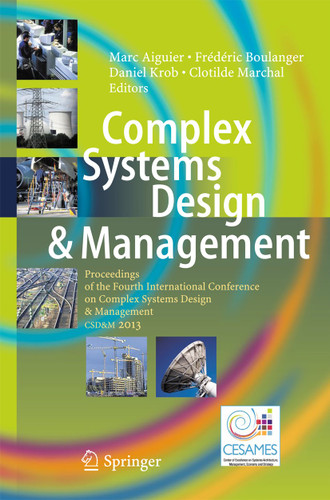 Complex Systems Design & Management: Proceedings of the Fourth International Conference on Complex Systems Design & Management CSD&M 2013 book cover by 