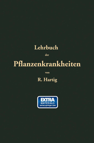 Lehrbuch der Pflanzenkrankheiten: Für Botaniker, Forstleute, Landwirthe und Gärtner book cover by Robert Hartig