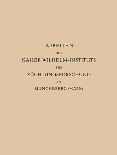 Arbeiten des Kaiser Wilhelm-Instituts für Züchtungsforschung in Müncheberg book cover by Erwin Baur