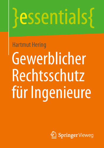 Gewerblicher Rechtsschutz für Ingenieure (essentials) book cover by Hartmut Hering