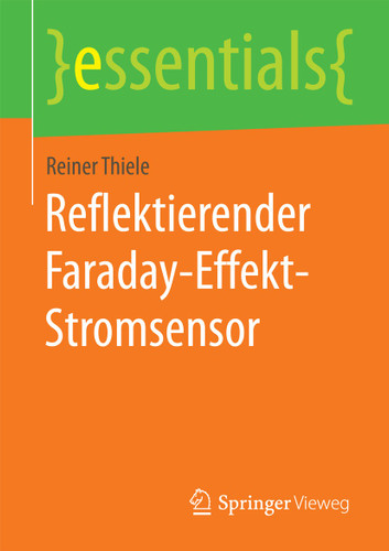 Reflektierender Faraday-Effekt-Stromsensor (essentials) book cover by Reiner Thiele