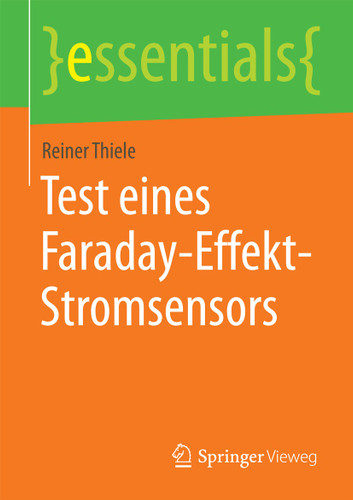 Test eines Faraday-Effekt-Stromsensors (essentials) book cover by Reiner Thiele