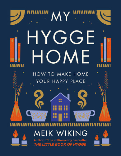 My Hygge Home: How to Make Home Your Happy Place book cover by Meik Wiking