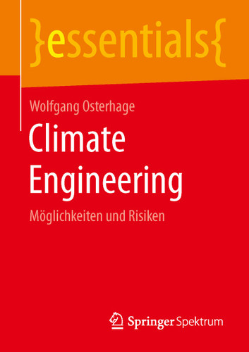 Climate Engineering: Möglichkeiten und Risiken (essentials) book cover by Wolfgang Osterhage