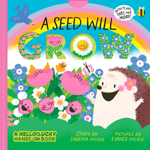 A Seed Will Grow (A Hello!Lucky Hands-On Book): An Interactive Board Book (A Hello!Lucky Book) book cover by Hello!Lucky, Eunice Moyle, Sabrina Moyle