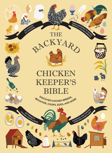 The Backyard Chicken Keeper's Bible: Discover Chicken Breeds, Behavior, Coops, Eggs, and More (The Backyard Naturalist Series) book cover by Jessica Ford, Rachel Federman, Sonya Patel Ellis