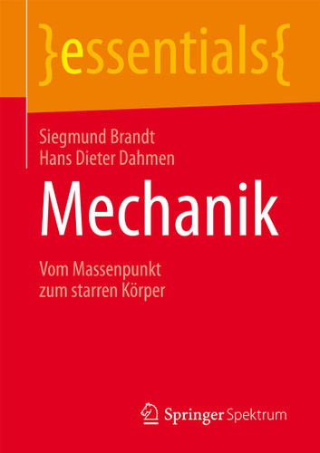 Mechanik: Vom Massenpunkt zum starren Körper (essentials) book cover by Siegmund Brandt, Hans Dieter Dahmen