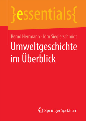 Umweltgeschichte im Überblick (essentials) book cover by Bernd Herrmann, Jörn Sieglerschmidt