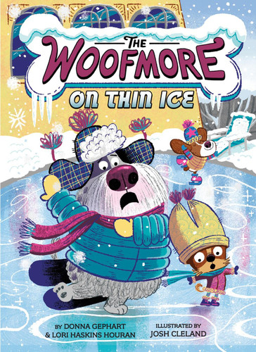 The Woofmore on Thin Ice (The Woofmore #3) (The Woofmore) book cover by Donna Gephart, Lori Haskins Houran