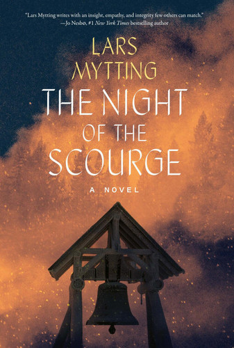 The Night of the Scourge: A Novel (Sister Bells) book cover by Lars Mytting