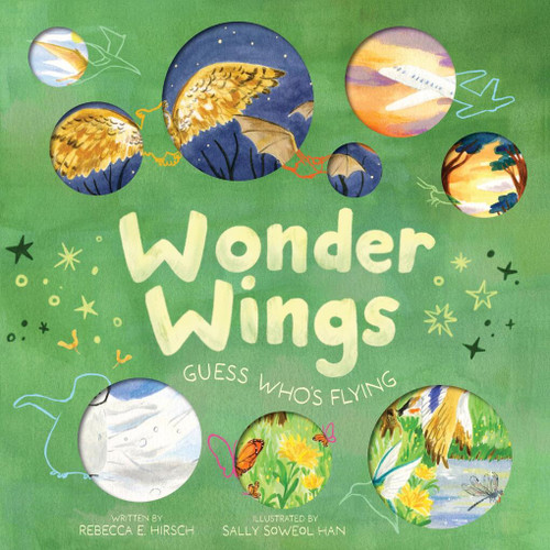 Wonder Wings: Guess Who’s Flying (The Nature Riddles and Rhymes Series) (Nature Riddles and Rhymes) book cover by Rebecca E. Hirsch