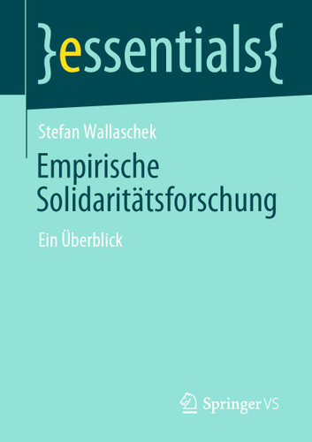 Empirische Solidaritätsforschung: Ein Überblick (essentials) book cover by Stefan Wallaschek