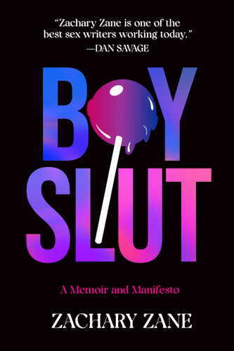 Boyslut: A Memoir and Manifesto book cover by Zachary Zane