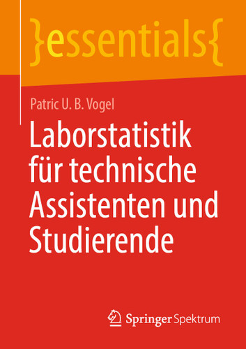 Laborstatistik für technische Assistenten und Studierende (essentials) book cover by Patric U. B. Vogel