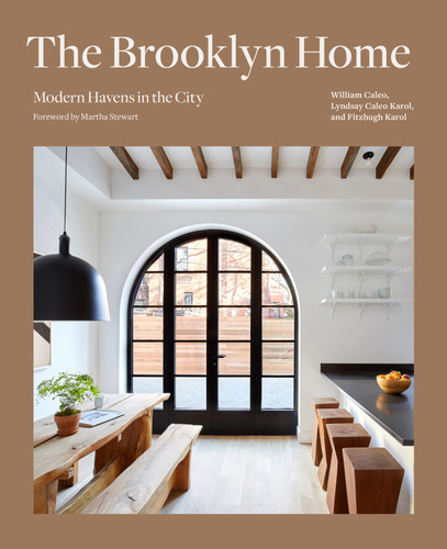 The Brooklyn Home: Modern Havens in the City book cover by Fitzhugh Karol, Bill Caleo, Lyndsay Caleo Karol