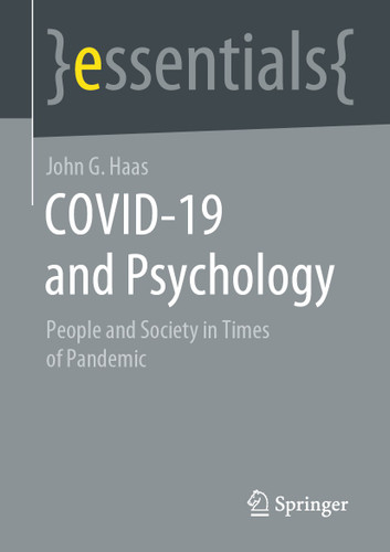 COVID-19 and Psychology: People and Society in Times of Pandemic (essentials) book cover by John G. Haas