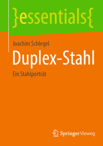 Duplex-Stahl: Ein Stahlporträt (essentials) book cover by Joachim Schlegel