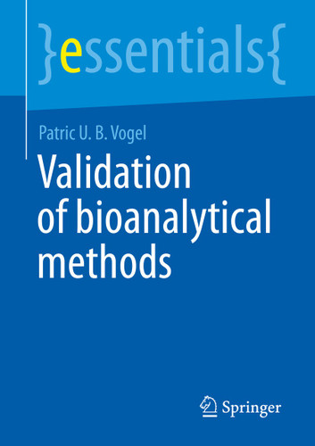 Validation of Bioanalytical Methods (essentials) book cover by Patric U. B. Vogel