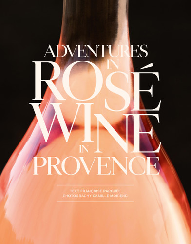 Adventures in  Rosé Wine in Provence book cover by Francoise Parguel