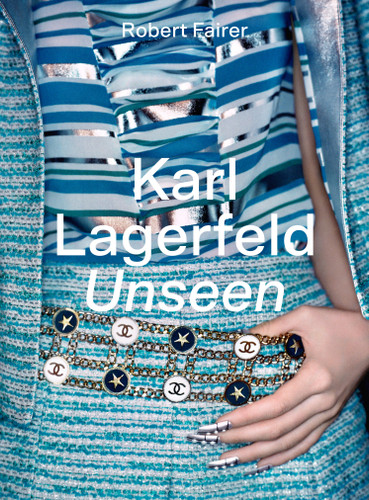 Karl Lagerfeld Unseen: The Chanel Years book cover by Robert Fairer